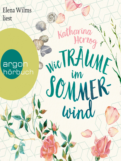 Title details for Wie Träume im Sommerwind (Gekürzt) by Katharina Herzog - Available
